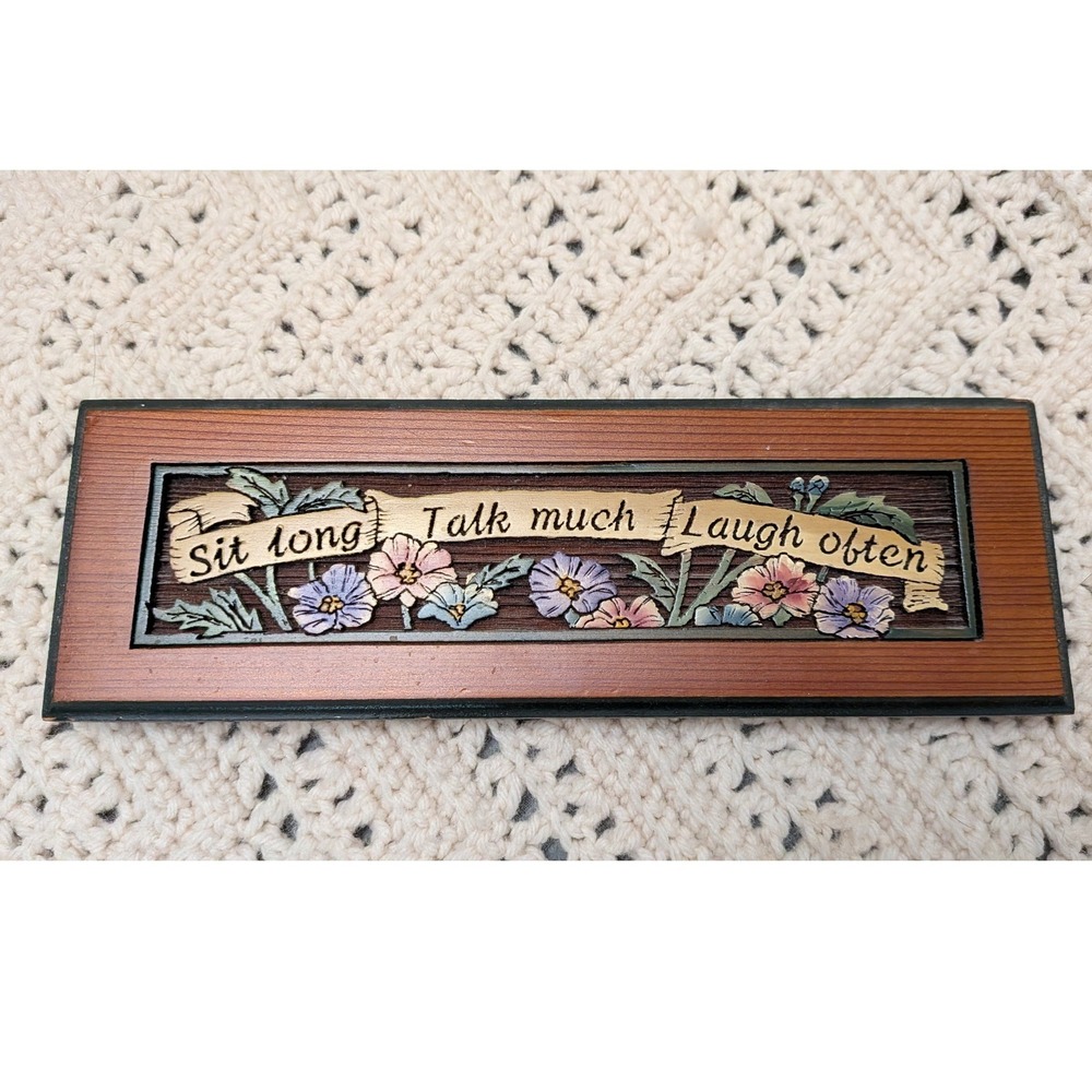 Sit Long Talk Much Laugh Often Wooden Wall Plaque Floral Decor 10.5 Inch